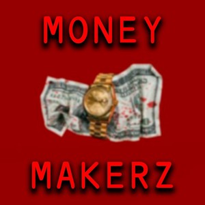 MONEY MAKERZ