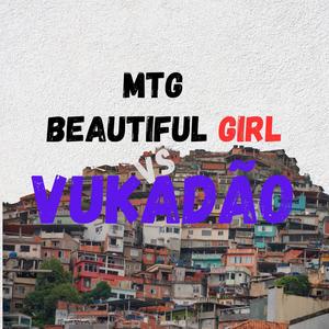 MTG BEAUTIFUL GIRL VS VUKADAO (Explicit)