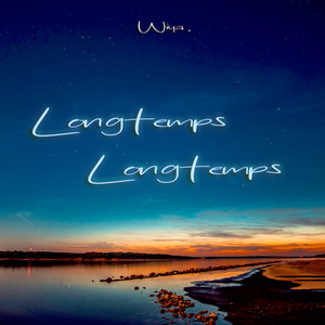 Longtemps Longtemps (Explicit)