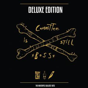 Committee Is Still Boss (Deluxe Edition)