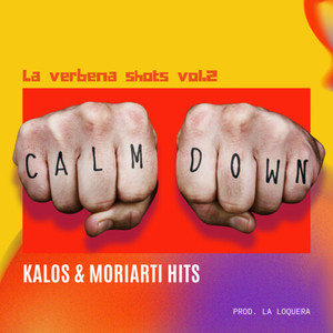 Calm Down (La Verbena Shots) , Vol. 2