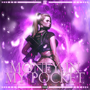 MONEY IN MY POCKET (Explicit)