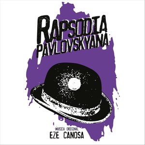 Rapsodia Pavlovskyana (Banda Sonora Original)