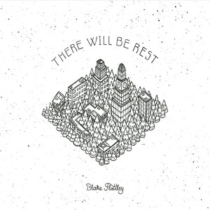 There Will Be Rest