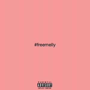 Free Melly (Explicit)