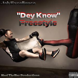 Dey Know Freestyle (Explicit)