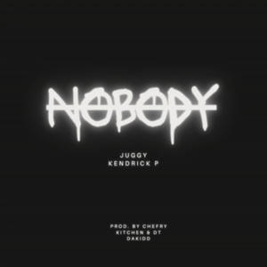 Nobody (feat. Kendrick P) (Explicit)