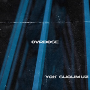 Yok Suçumuz (Explicit)