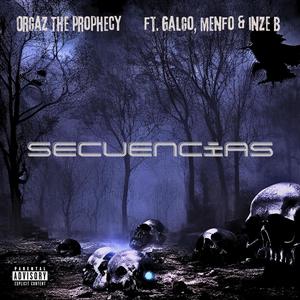SECUENCIAS (feat. Galgo Fresh G, Menfo & Inze Brashier) (Explicit)