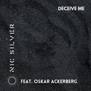 Deceive Me (feat. Oskar Ackerberg)