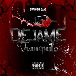 Dejame Tranquilo (Explicit)