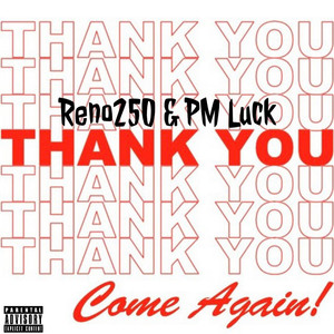 Thank You, Come Again! (Explicit)