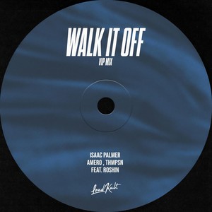 Walk It Off (feat. Roshin) (VIP Mix)