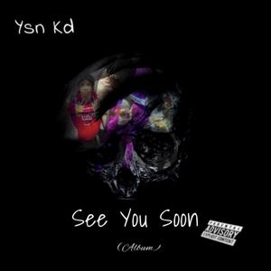 See You Soon (Explicit)