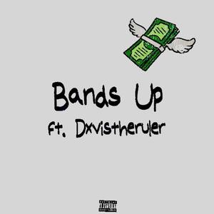 Bands Up (feat. Dxvis) (Explicit)