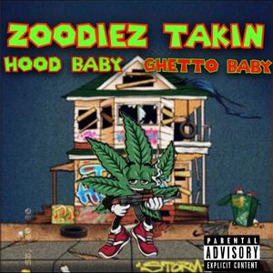 ZOODIEZ TALKIN (feat. HOOD BABY & GHETTO BABY) (Explicit)