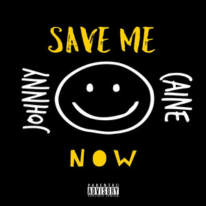 Save Me Now (Explicit)