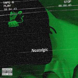 NOSTALGIC! (Explicit)