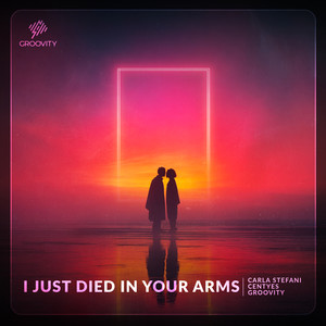 (I Just) Died In Your Arms