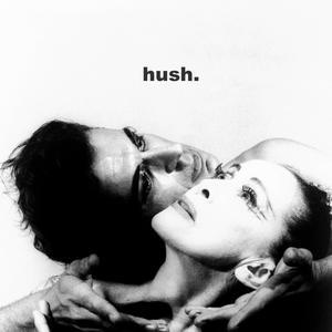 Hush