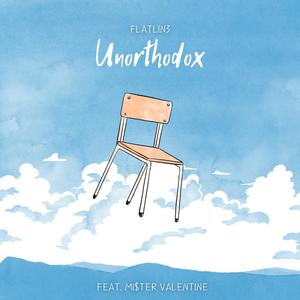 Unorthadox (feat. Mi$ter Valentine) [Explicit]