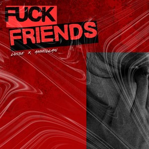 FUCKFRIENDS (Explicit)
