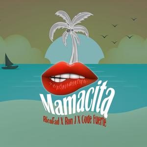 Mamacita (feat. Ron J, Code Fuerte & Joezee) [Explicit]