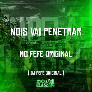 Nois Vai Penetrar (Explicit)