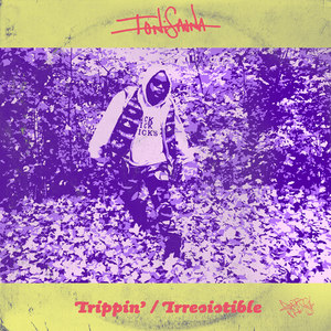 Trippin' (Explicit)