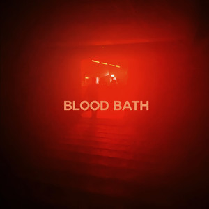 BLOOD BATH