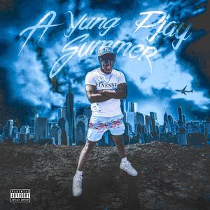 A Yung Pjay Summer (Explicit)