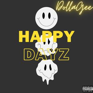 HAPPY DAYZ (Explicit)