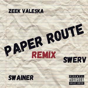 Paper Route (Remix)