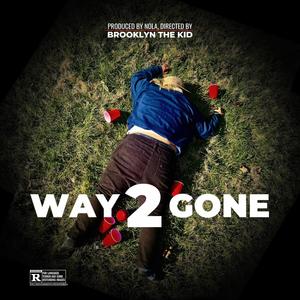 Way 2 Gone (Explicit)