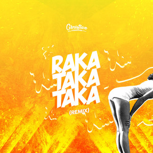 Raka Taka Taka (Remix)