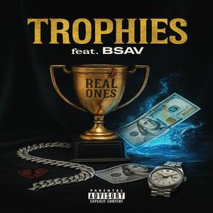 Trophies (feat. BSav) (Explicit)