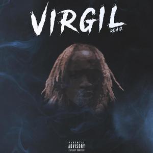 Virgil Remix (Explicit)