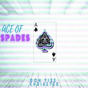 Ace of Spades (feat. Chriszter) [Explicit]