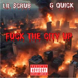 **** The City Up (feat. G Quick) (Explicit)
