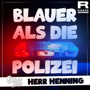 Blauer als die Polizei