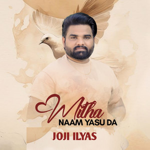 Mitha Naam Yasu Da