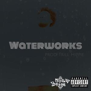 Waterworks (Explicit)