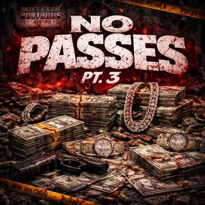 No Passes, Pt. 3 (feat. Jamm) (Explicit)