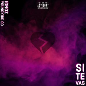 SI TE VAS (feat. Youngkidd.00) [Explicit]