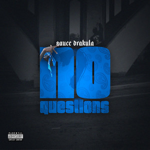 No Questions (Explicit)