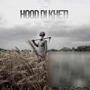 Hood Di Kheti (Explicit)