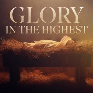 Glory In The Highest (feat. Rachel Thomas)