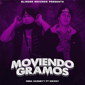 Moviendo Gramos (feat. Seba Gazmey & Nikifay) [Explicit]