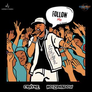 Follow Me (feat. Crhyme) [Explicit]