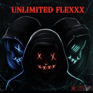 Unlimited Flexxx (Explicit)